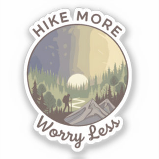 Hike More, Worry Less Sticker