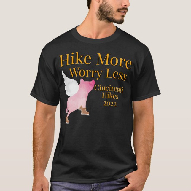 Hike More Worry Less T-Shirt (Front)
