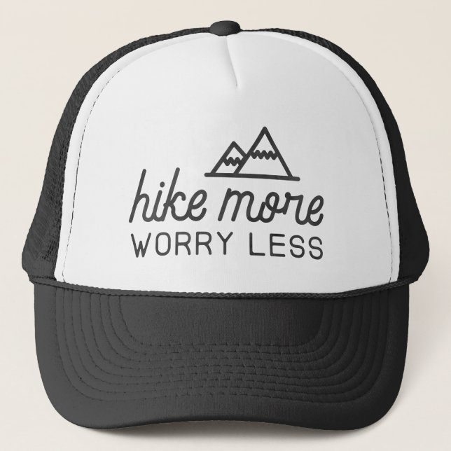 Hike More, Worry Less Trucker Hat (Front)