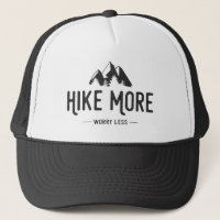 Hike More Worry Less Trucker Hat