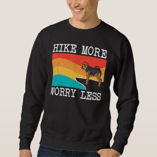 Hike More Worry Less Welsh Terrier Graphic Hiking Sweatshirt