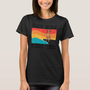 Hike More Worry Less Wirehaired Vizsla Graphic Hik T-Shirt