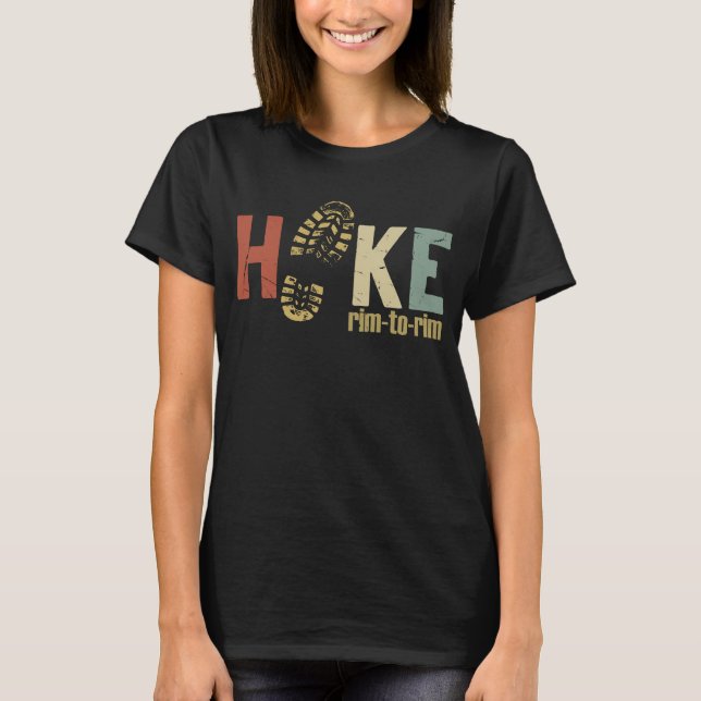 Hike rim to rim funny camping 2 T-Shirt (Front)