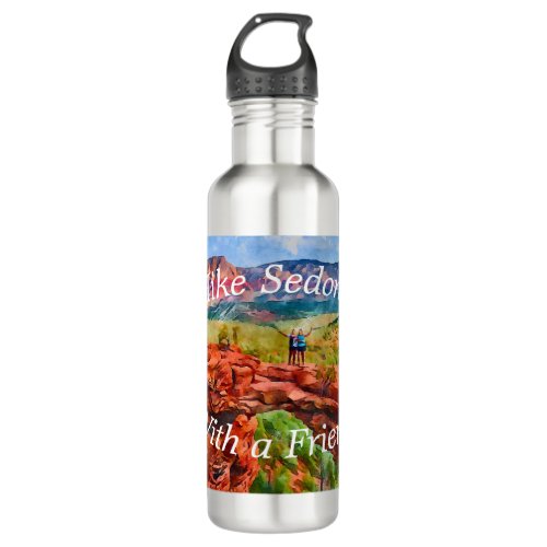 Hike Sedona with a Friend Stainless Steel Water Bottle