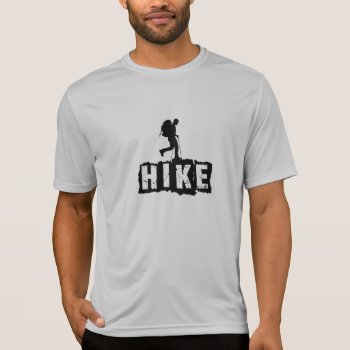 Hike! T-shirt by Wilderness_Zone at Zazzle