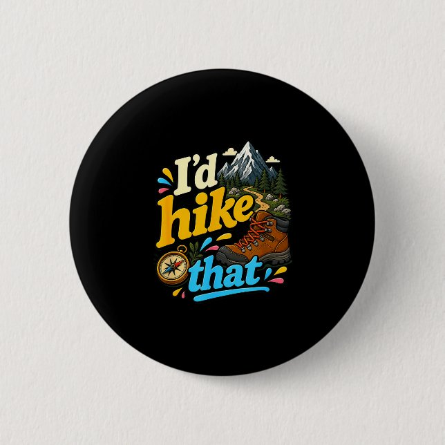 Hike that funny backpacker camping hiking button (Front)