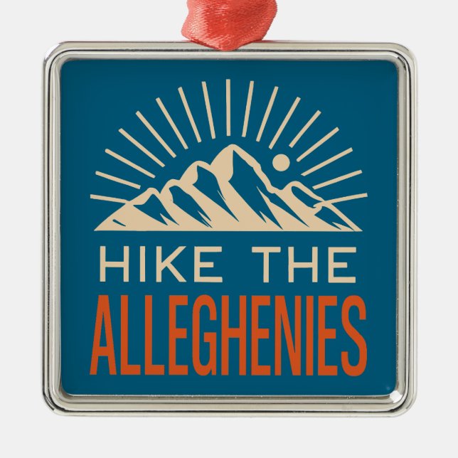 Hike The Allegheny Mountains Sunburst Metal Ornament (Front)