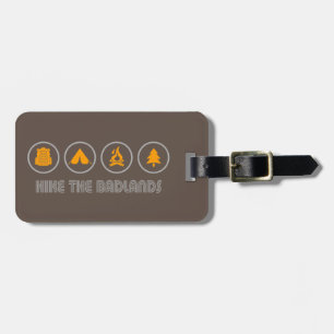 Hike The Badlands Luggage Tag