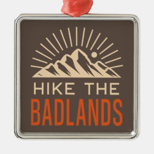 Hike The Badlands Sunburst Metal Ornament