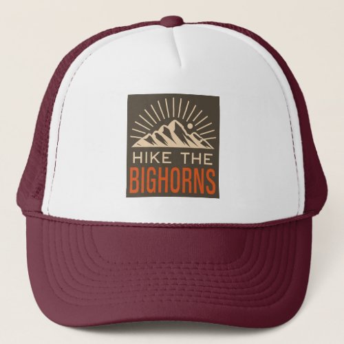 Hike The Bighorns Wyoming Sunburst Trucker Hat