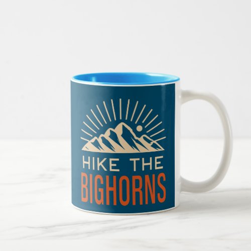 Hike The Bighorns Wyoming Sunburst Two_Tone Coffee Mug