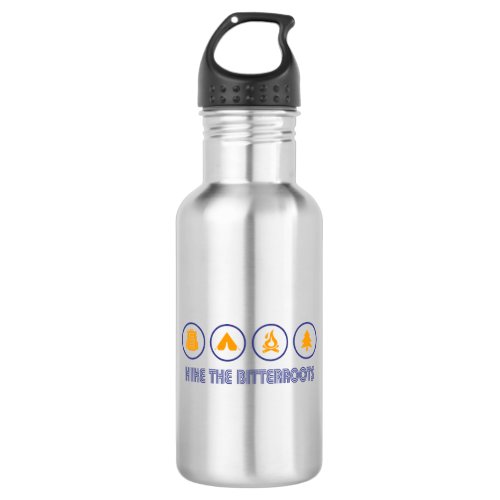 Hike The Bitterroots Idaho Montana Stainless Steel Water Bottle