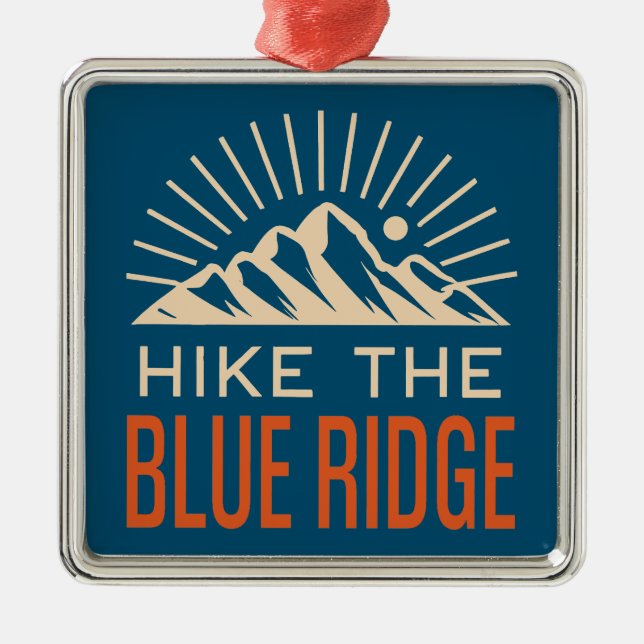 Hike The Blue Ridge Mountains Sunburst Metal Ornament (Front)
