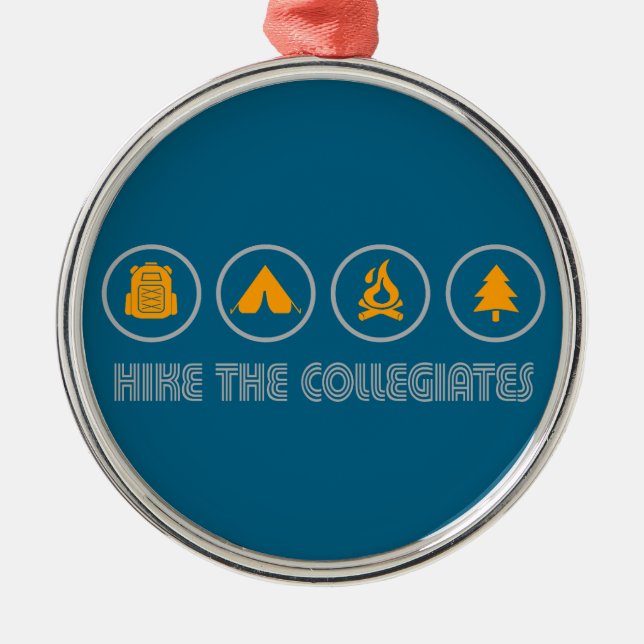 Hike The Collegiate Mountains Colorado Metal Ornament (Front)