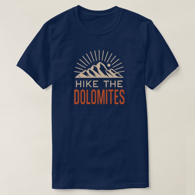 Hike The Dolomites Italy Sunburst T-Shirt (Design Front)