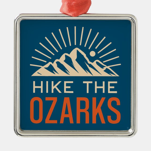 Hike The Ozarks Sunburst Metal Ornament (Front)