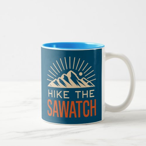 Hike The Sawatch Range Sunburst Two_Tone Coffee Mug