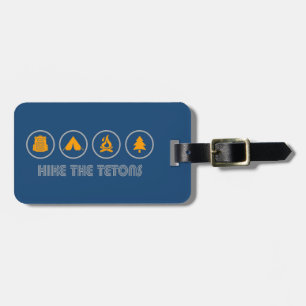 Hike The Tetons Luggage Tag