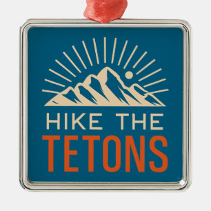 Hike The Tetons Sunburst Metal Ornament