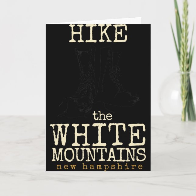 Hike The White Mountains , New Hampshire Tee  Card (Front)