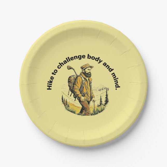 Hike to challenge body and mind. paper plates (Front)