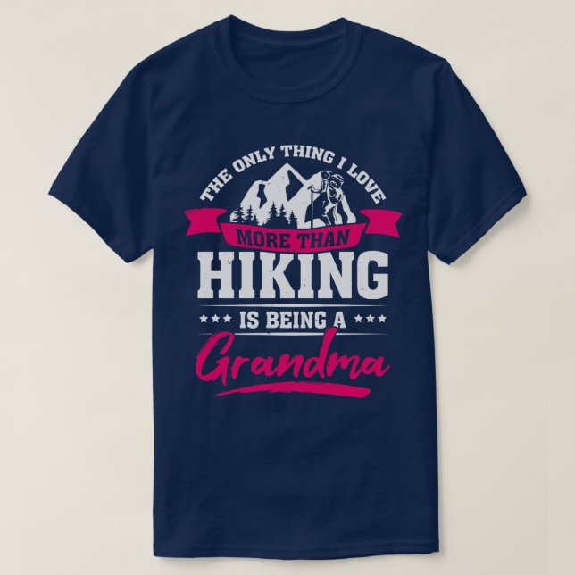 Hike Trekking Hiking Grandma Gift  T-Shirt (Design Front)