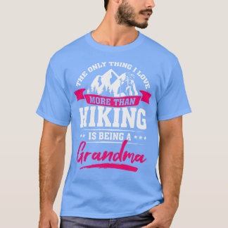 Hike Trekking Hiking Grandma Gift  T-Shirt