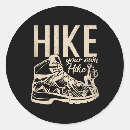 Hike Your Own Hike Trekking Shoe Thru Hiking Classic Round Sticker