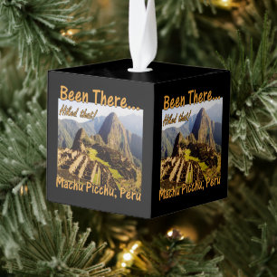 Hiked the Inca Trail - Machu Picchu Cube Ornament
