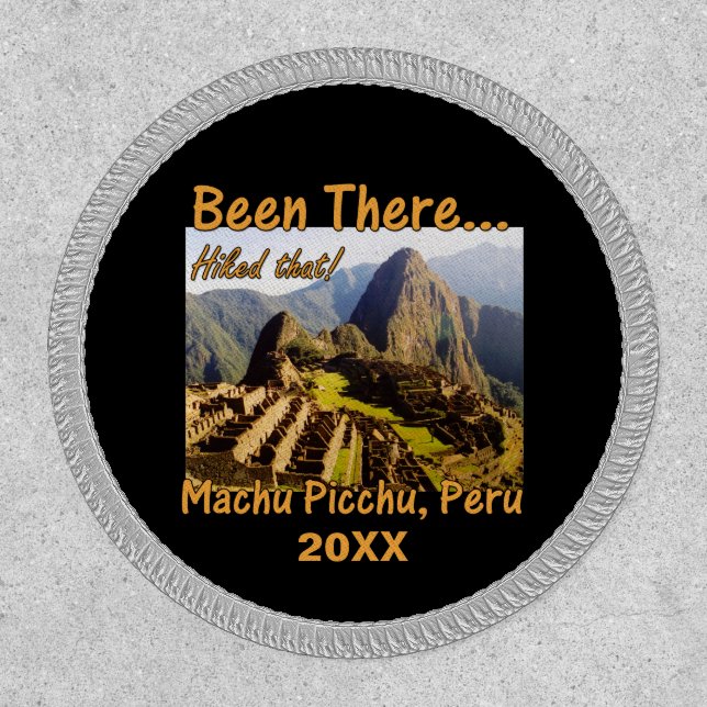 Hiked the Inca Trail - Machu Picchu Patch (Front)