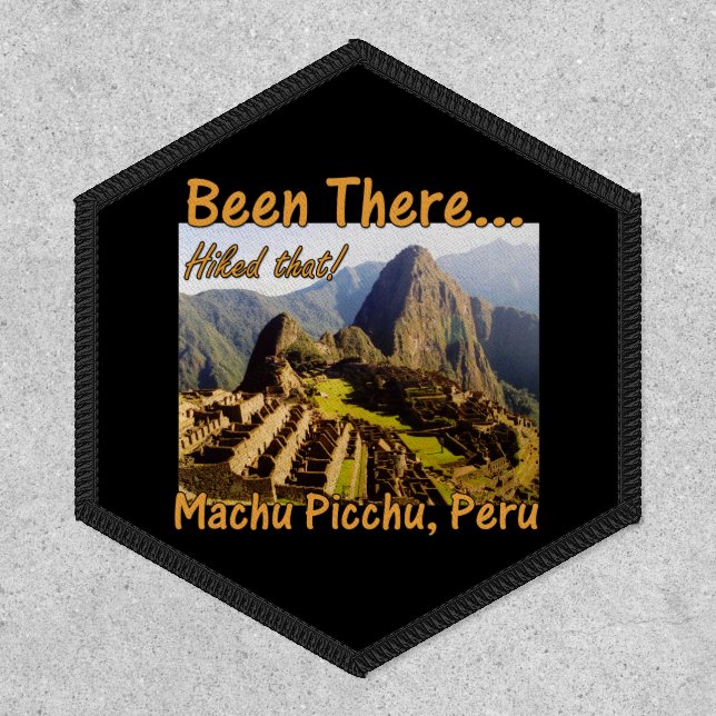 Hiked the Inca Trail - Machu Picchu Patch (Front)