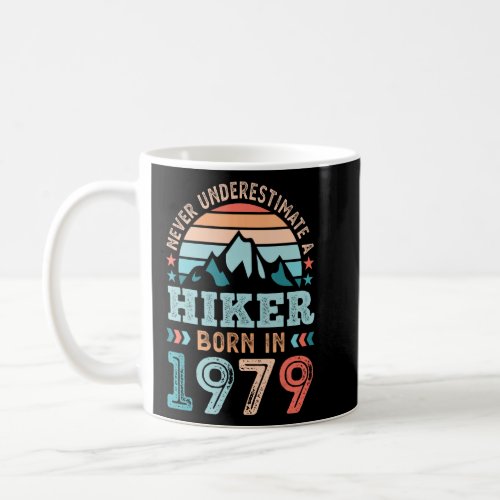 Hiker born in 1979 50th Birthday Hiking Hike  Coffee Mug