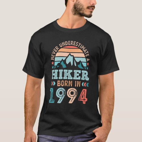 Hiker born in 1994 30th Birthday Hiking Hike T_Shirt