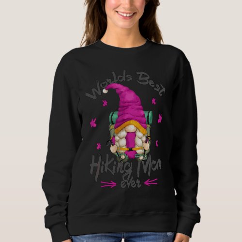 Hiker Grandma Gnome For Worlds Best Hiking Mom Sweatshirt