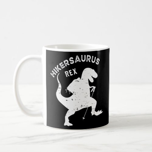 Hiker Saurus Rex Dinosaur Rex Hiking Camping Adven Coffee Mug