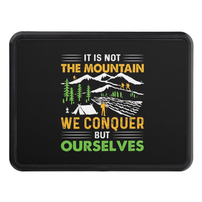 Hiker We Conquer But Ourselves Hitch Cover (Front)