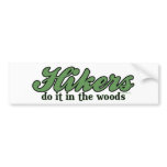 Hikers Do it in The Woods Bumper Sticker