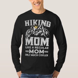 Hikers Hike Hiking   T-Shirt