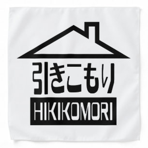 Hikikomori 引きこもり Japanese Recluse Bandana