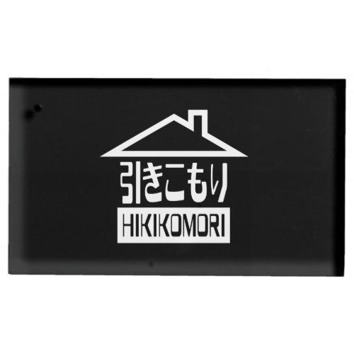 Hikikomori 引きこもり Japanese Recluse Table Number Holder