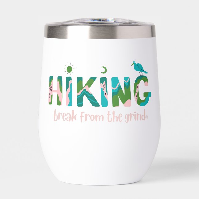 Hiking 2 BFTG Thermal Wine Tumbler (Front)