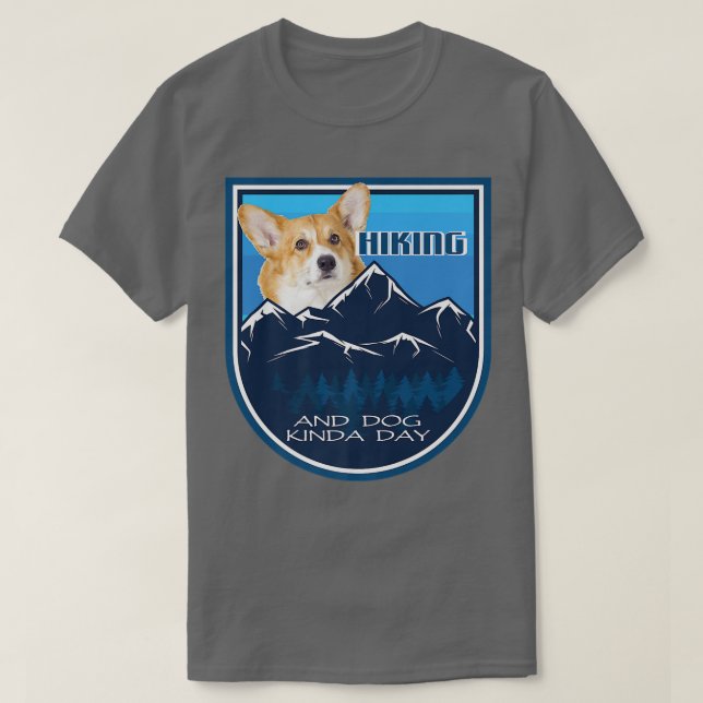 Hiking And Dog Kinda Day Corgi387 T-Shirt (Design Front)