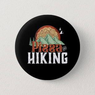 Hiking and Pizza Vintage Pizza Lover and Hiker Button