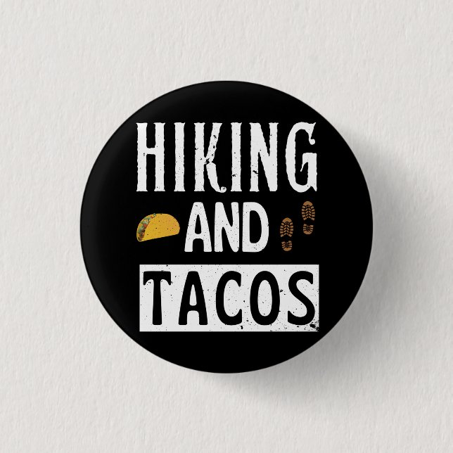 Hiking And Tacos Funny Tacos Button (Front)
