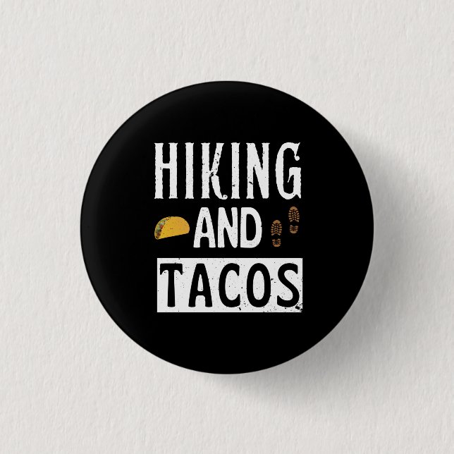 Hiking And Tacos Funny Tacos Button (Front)