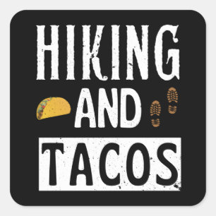 Hiking And Tacos Funny Tacos Square Sticker