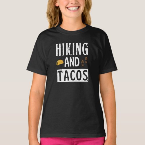 Hiking And Tacos Funny Tacos T_Shirt