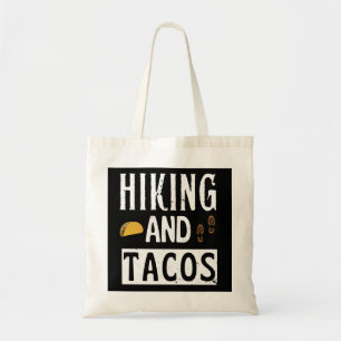Hiking And Tacos Funny Tacos Tote Bag