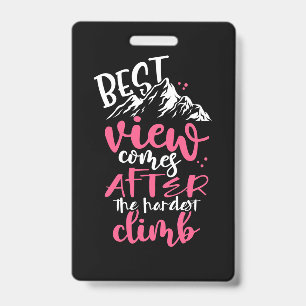 Hiking Best View Comes After The Hardest Climb Badge
