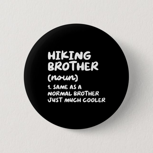 Hiking Brother Definition Funny  Button (Front)